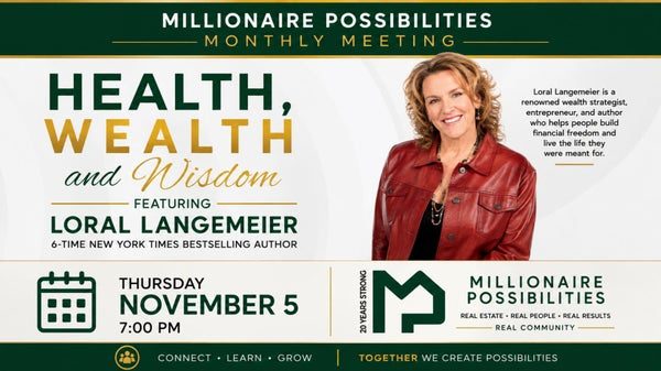 Image from the organizer&rsquo;s page for Millionaire Possibilities REIA Monthly Meeting: Health, Wealth & Wisdom with Loral Langemeier