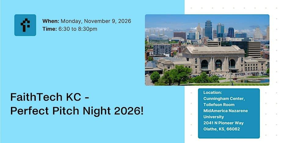 Image from the organizer’s page for FaithTech KC - Perfect Pitch Night 2026