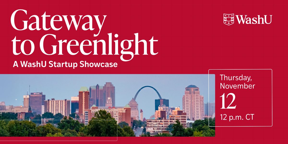 Image from the organizer’s page for Gateway to Greenlight: A WashU Startup Showcase