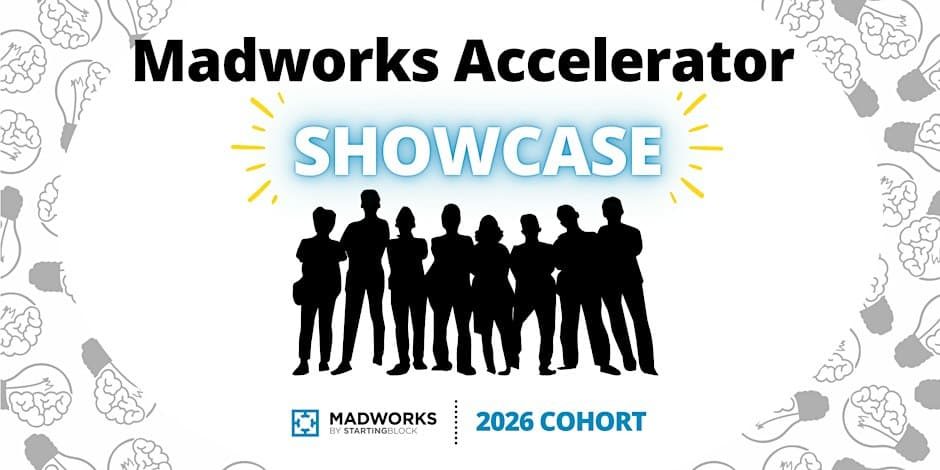 Image from the organizer&rsquo;s page for Madworks Accelerator Showcase (2026 Cohort)